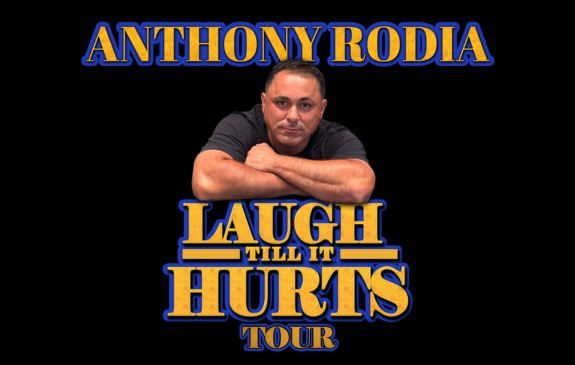 More Info for Anthony Rodia: Laugh Till It Hurts Tour